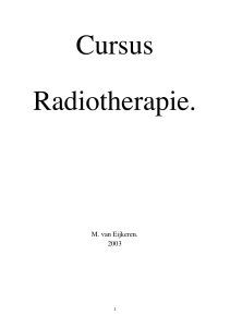 M. van Eijkeren. 2003 - Radiotherapie en Experimenteel
