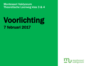 PowerPoint-presentatie - Montessori Vaklyceum Groningen
