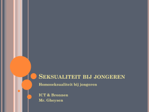 Seksualiteit bij jongeren Homoseksualiteit bij jongeren ICT