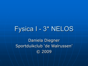 Presentatie Les Fysica I - 3* NELOS