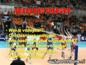 Ontstaan van volleybal. Wie heeft volleybal uitgevonden? Uit welk