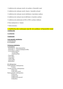 1 Antibiotica die werkzaam zijn thv de synthese vd