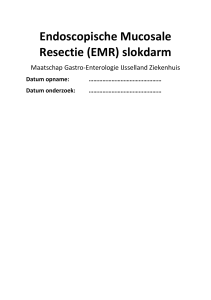 Endoscopische Mucosale Resectie (EMR) slokdarm - MDL