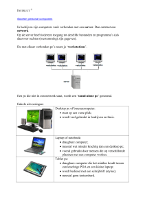 In bedrijven zijn computers vaak verbonden met een server. Dan