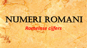Numeri Romani - Wikiwijs Maken