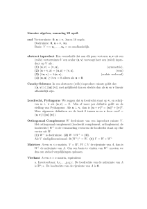 Lineaire algebra, maandag 22 april. oud Vectorruimte: 0, u + v, λu