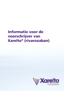 Informatie voor de voorschrijver van Xarelto® (rivaroxaban)