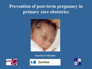 Prevention of post-term pregnancy in primary care obstetrics