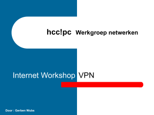 WorkshopVPN.pps - hcc!pc netwerkgroep