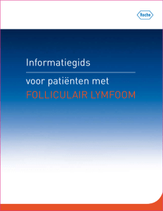 Informatiegids voor patiënten met follIculaIr lymfoom
