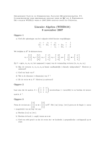 Lineaire Algebra (WISB121) 8 november 2007 - A