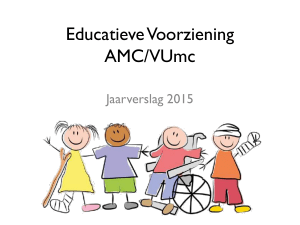 Powerpointpresentatie - Educatieve Voorziening AMC/VUmc