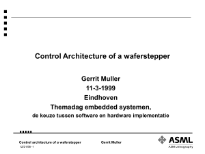 Control Architecture of a Wafer Stepper