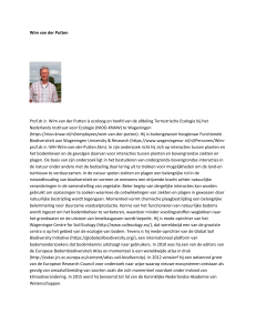 Wim van der Putten Prof.dr.ir. Wim van der Putten is ecoloog en