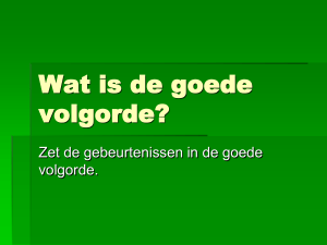 Wat is de goede volgorde?