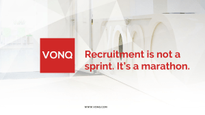 Recruitment is not a sprint. It`s a marathon.