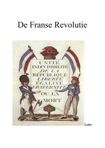 De Franse Revolutie Lotte Hoofdstukken: Voorwoord Hoofdstuk 1