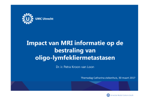 Presentatie 3 - Impact van MRI info op