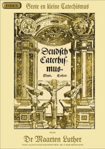 grote en kleine catechismus, 1529