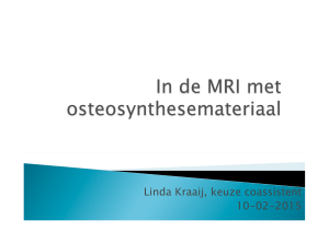 In de MRI met osteosynthesemateriaal
