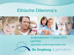 Ethische Dilemma`s - werken in de ouderengeneeskunde