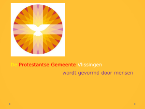 PowerPoint-presentatie - Protestantse Gemeente Vlissingen