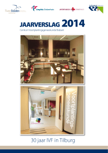 jaarverslag 2014 - Centrum Voortplantingsgeneeskunde Brabant