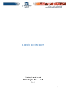 Deel 1: sociale psychologie: kernthema`s