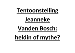 Tentoonstelling Jeanneke Vanden Bosch: heldin of