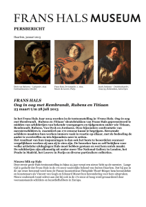 PERSBERICHT FRANS HALS Oog in oog met Rembrandt, Rubens