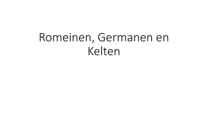 Romeinen, Germanen en Kelten