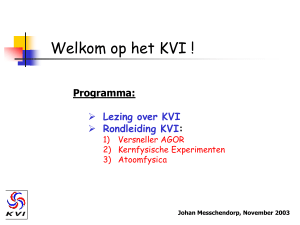 Programma: Lezing over KVI Rondleiding KVI