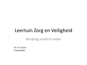 Presentatie Leertuin Zorg en Veiligheid, herijking juridisch