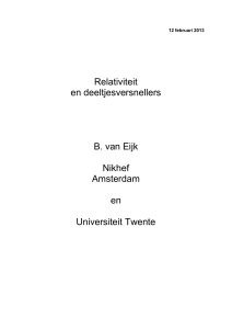 Relativiteit en deeltjesversnellers B. van Eijk Nikhef