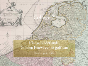 Nieuw-nederlands. Gouden Eeuw: eerste golf van immigranten.