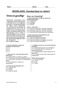 NEDERLANDS: Standaardtaal en dialect Dom en Gezellig?