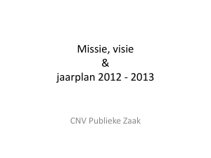 Powerpoint missie en visie CNV Publieke Zaak