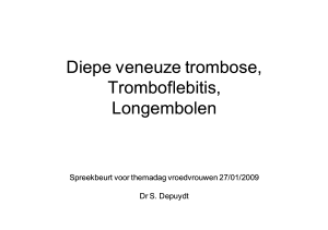 Diepe veneuze trombose, Tromboflebitis, Longembolen