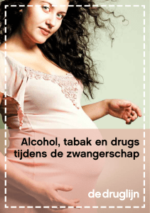 Alcohol, tabak en drugs tijdens de zwangerschap