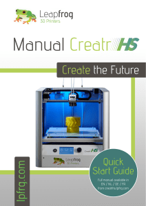Quick Start Guide - Leapfrog 3D Printers