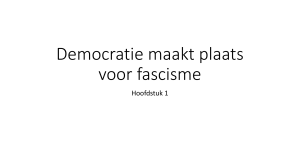 Democratie maakt plaats voor fascisme I