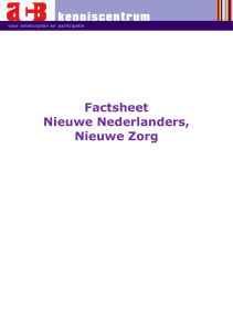 Factsheet Nieuwe Nederlanders, Nieuwe Zorg