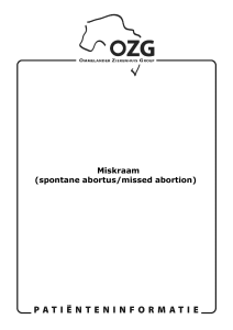 Miskraam (spontane abortus/missed abortion)
