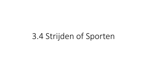 3.4 Strijden of sporten II