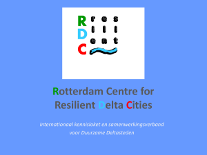 Centre for resilient Delta Cities - Wageningen UR E