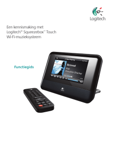 Een kennismaking met Logitech® Squeezebox™ Touch Wi