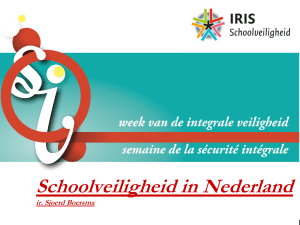 en het project “IRIS schoolveiligheid” (Sjoerd Boersma)