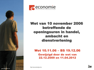 Wet van 10 november 2006 betreffende de openingsuren in handel