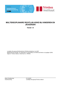 Titel: Multidisciplinaire richtlijn ADHD bij kinderen en jeugdigen (1.0)