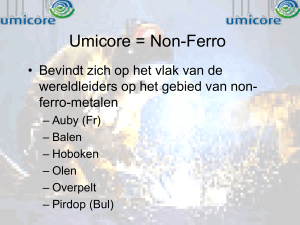 Umicore = Non-Ferro - Beleggingsclub `t Galerijke